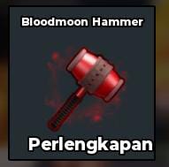 BS13783 Bloodmon hammer gear🩸