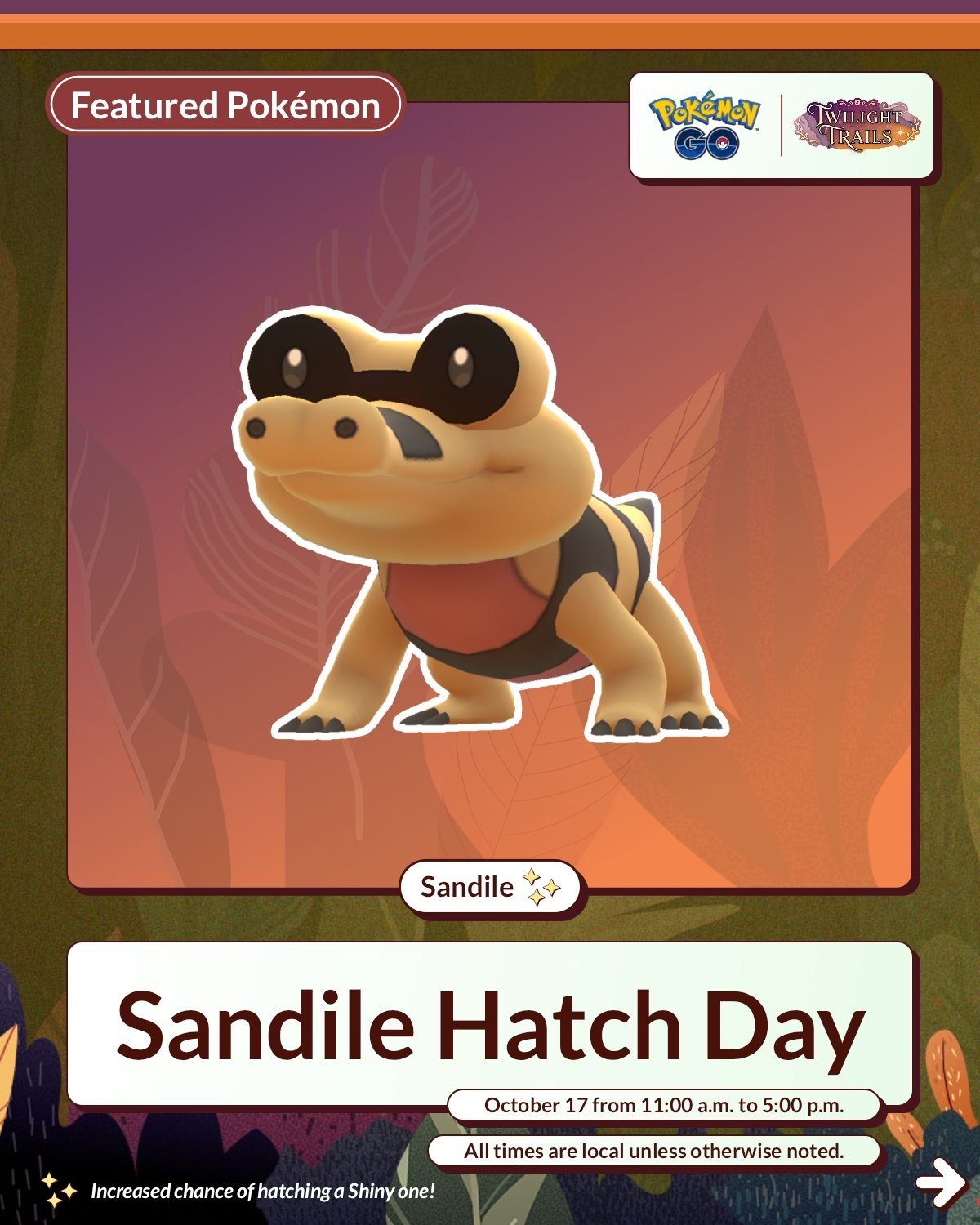 [17th Oct] Sandile Hatch Day: 3 Hours Egg Hatching + 30 KM Walking | 1/2 Hatch Distance + 2x Hatch Candy + Shiny Sandile Chance