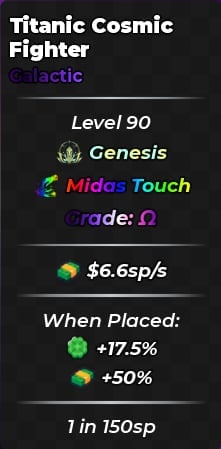 Anime Dice | Titanic Cosmic Fighter | Galactic | Genesis | Midas Touch | Omega Grade | 6.6sp/s | 1 in 150sp sp