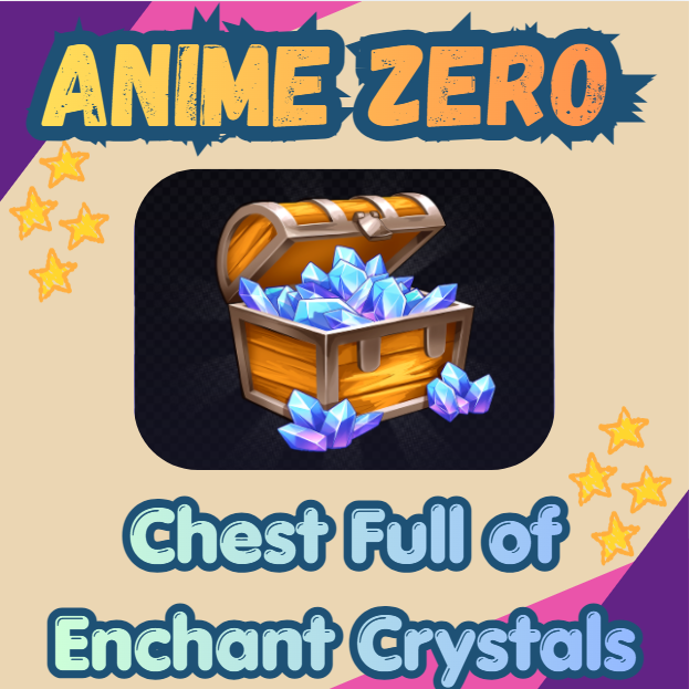 Anime Zero - Chest Full of Enchant Crystals - 2499R