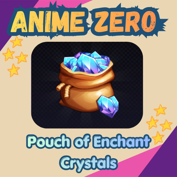 Anime Zero - Pouch of Enchant Crystals - 549R