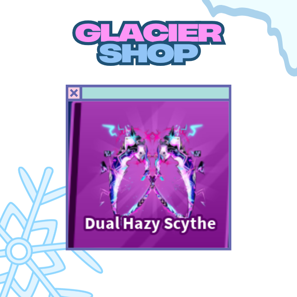 Dual Hazy Scythe ( Limited )