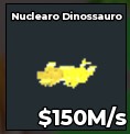 BS14577 Nuclearo Dinossauro Divine 150M/s