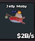 BS14681 Jelly Moby With 1YR Traits 2B/s | FAST DELIVERY