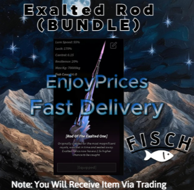 Fisch | Exalted Rod Bundle (READ DESCRIPTION)