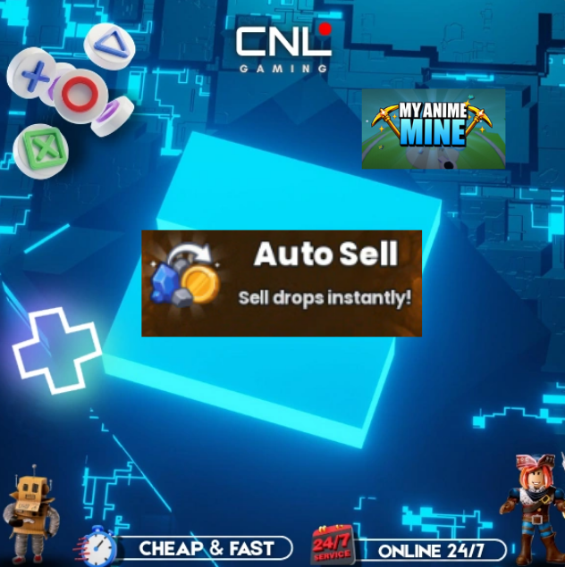 My Anime Mine - Auto Sell [149R]