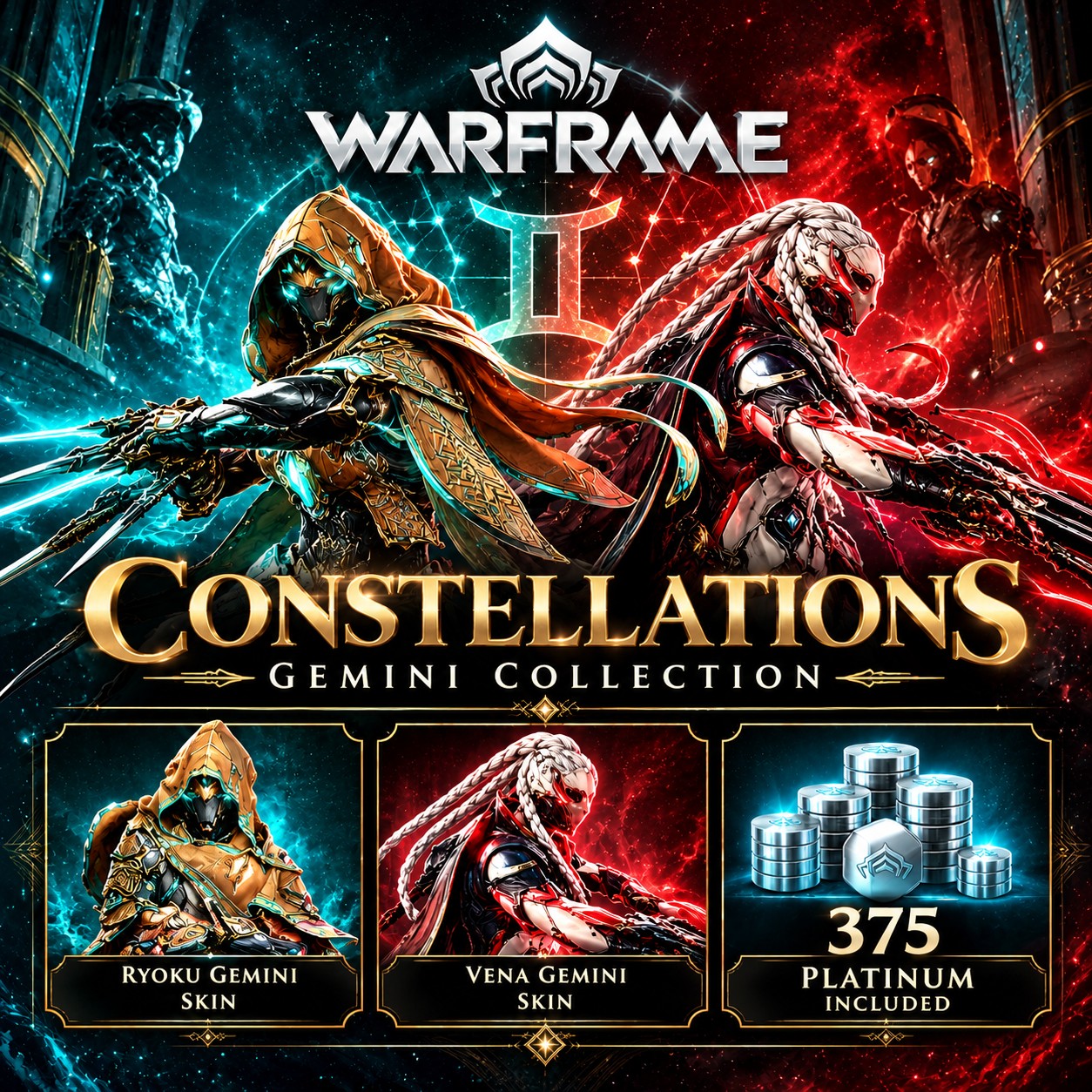🔥 Constellations Gemini Collection (375 Platinum Included) ⚔️ | 🎮 All Platforms | 🔒 Login Required – Warframe Top-Up