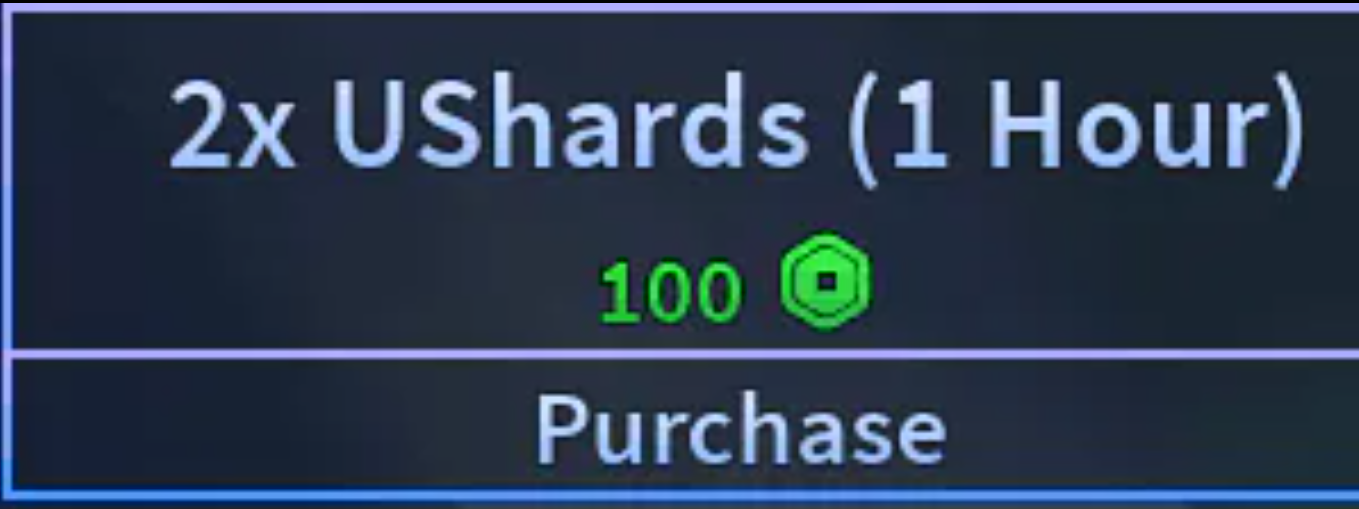 A Universal Time > 2x UShards (1 Hour) (100R)