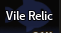 Vile Relic x 1