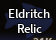 Eldritch Relic x 1