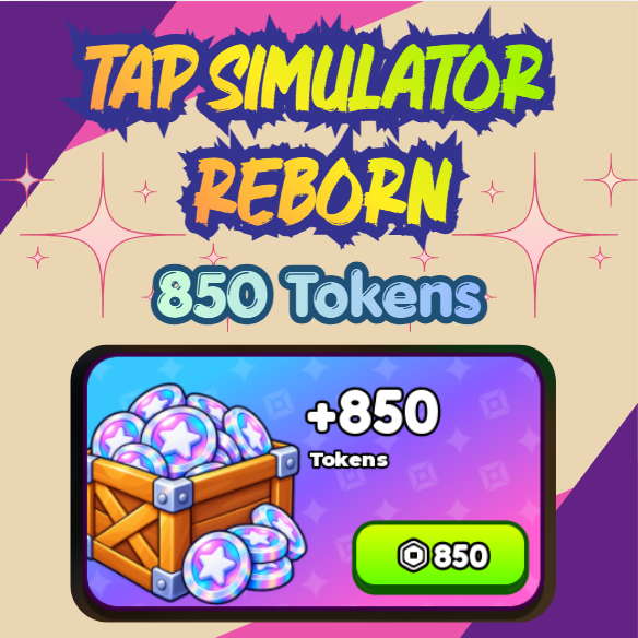 Tap Simulator REBORN - 850 Tokens [850R]