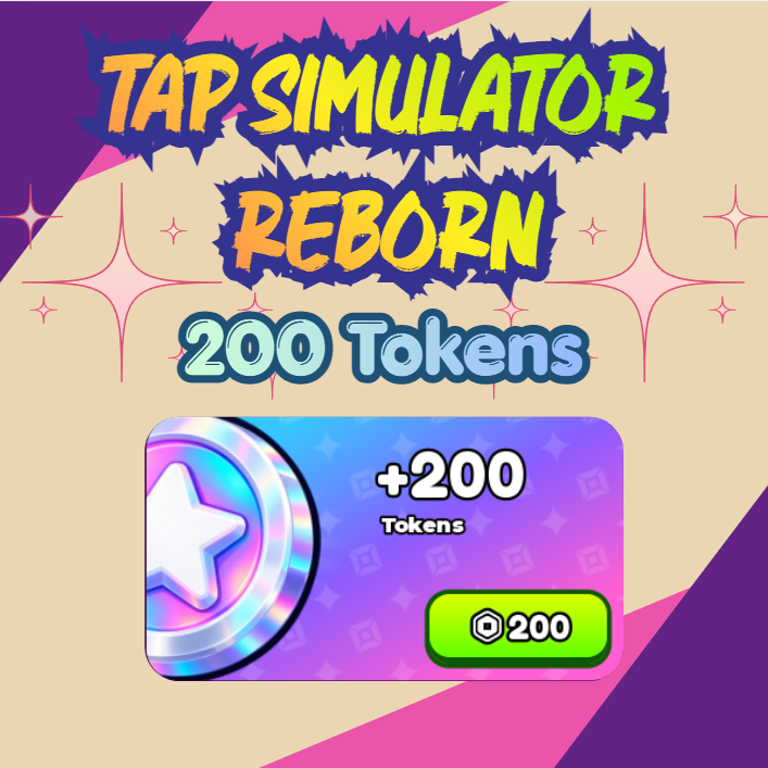 Tap Simulator REBORN - 200 Tokens [200R]