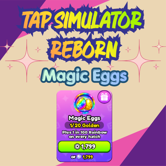 Tap Simulator REBORN - Magic Eggs [1799R]