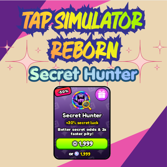 Tap Simulator REBORN - Secret Hunter [1999R]