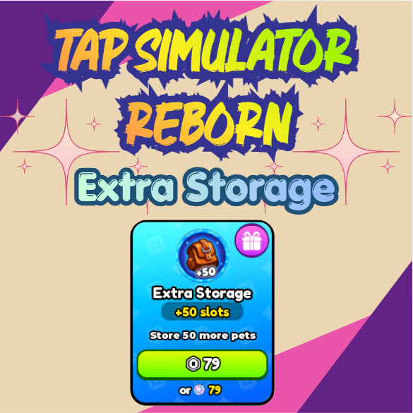 Tap Simulator REBORN - Extra Storage [79R]