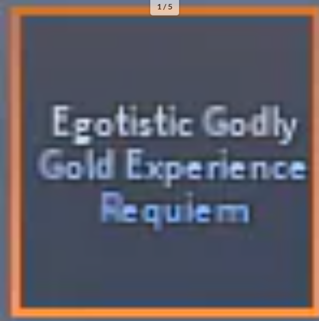 x1 Egotistic (Hexed) Godly AUT | Gold Experience Requiem, Yasuo, Soul Survivor, Weather Report, Broly - A Universal Time (AUT)