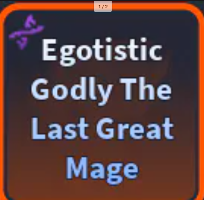 x1 Egotistic (Hexed) Godly AUT | The Last Great Mage, Blood Demon