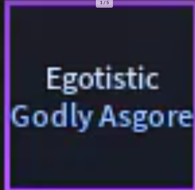 x1 Egotistic (Hexed) Godly AUT | Asgore, The World Over Heaven, Chrono Warden, Killer Queen, Xeno - A Universal Time (AUT)