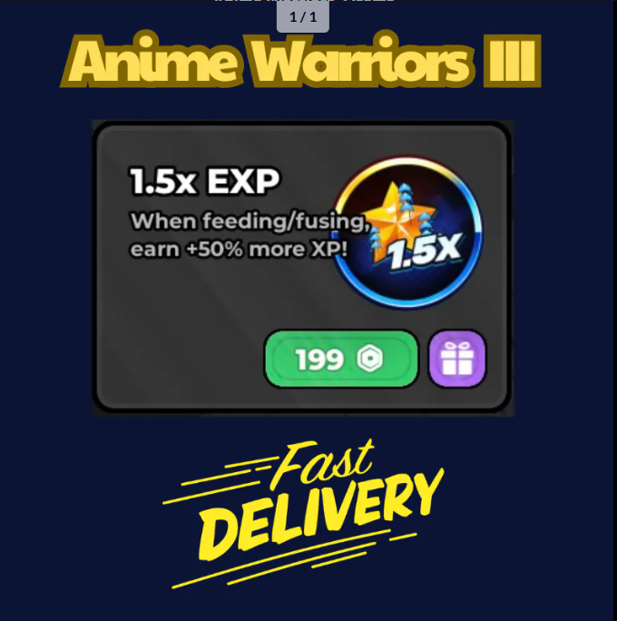 1.5x EXP【499Robux】Anime Warriors III👮🏼‍♂️ FastDeli | FASTEST & CHEAPEST