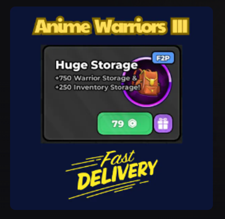 Huge Storage【199Robux】Anime Warriors III👮🏼‍♂️ FastDeli | FASTEST & CHEAPEST