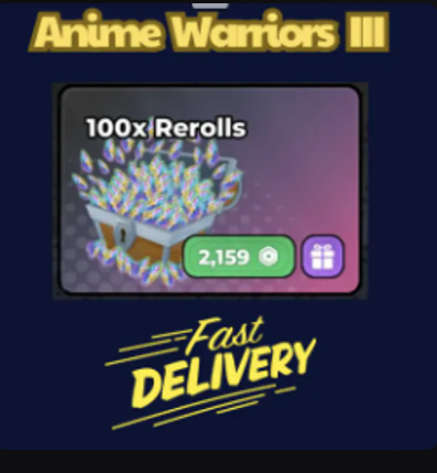 200x Rerolls【10798Robux】Anime Warriors III👮🏼‍♂️ FastDeli | FASTEST & CHEAPEST