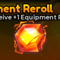 1 Equipment Reroll [129R]