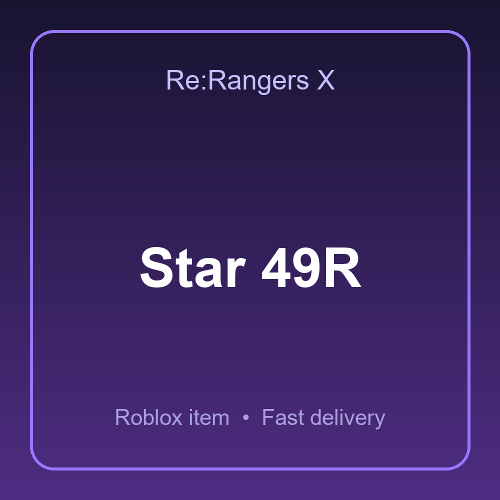 Star 49R | Re:Rangers X