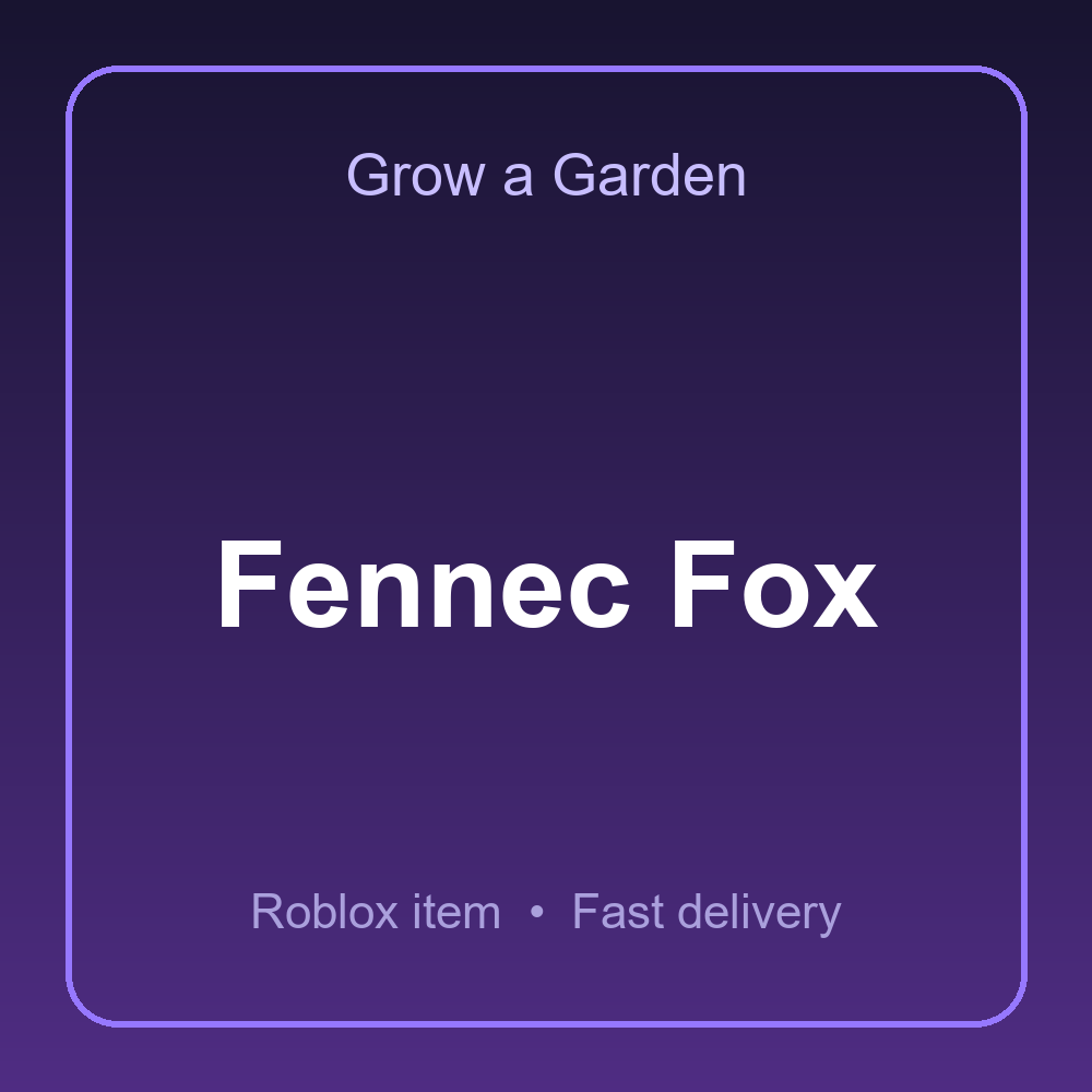 Fennec Fox | Grow a Garden