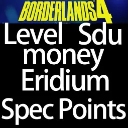 🤑🤑All Max-money\Eridium \Leveling\ Sdu\Spec Points No Log In