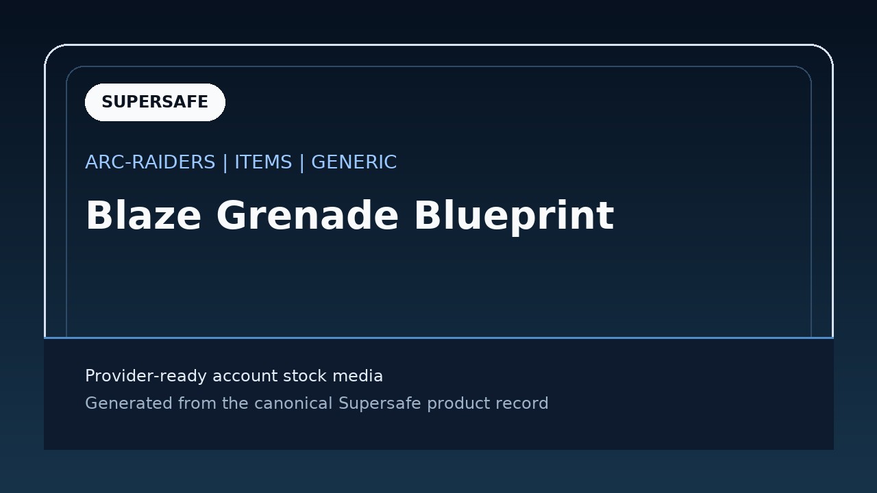 Blaze Grenade Blueprint