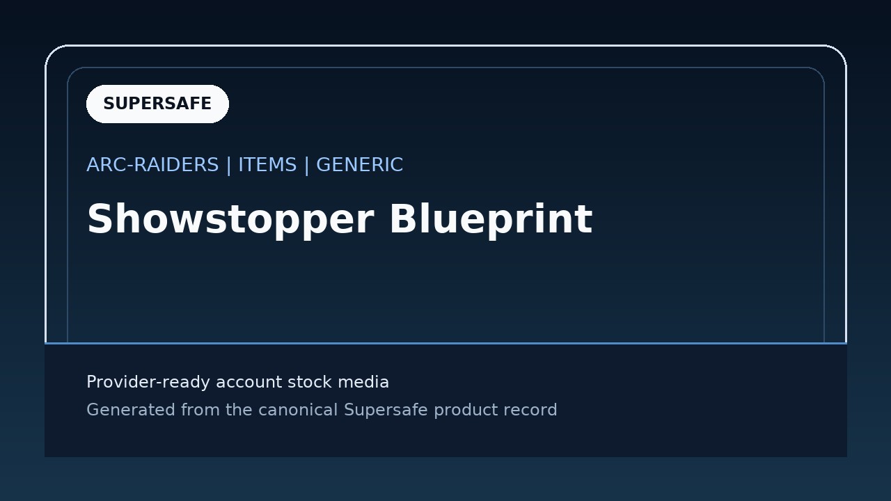 Showstopper Blueprint