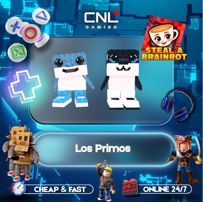 Steal A Brainrot > Los Primos️