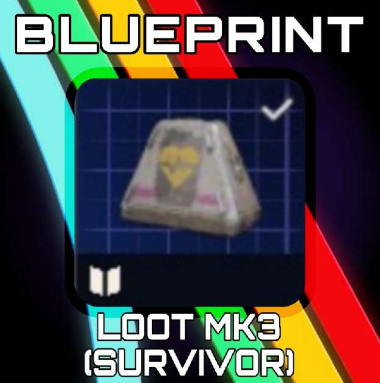 Looting Mk3 (Survivor) Blueprint