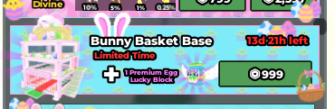 SAB > Bunny basket Base + 1 Premium Egg Lucky Block > 999R