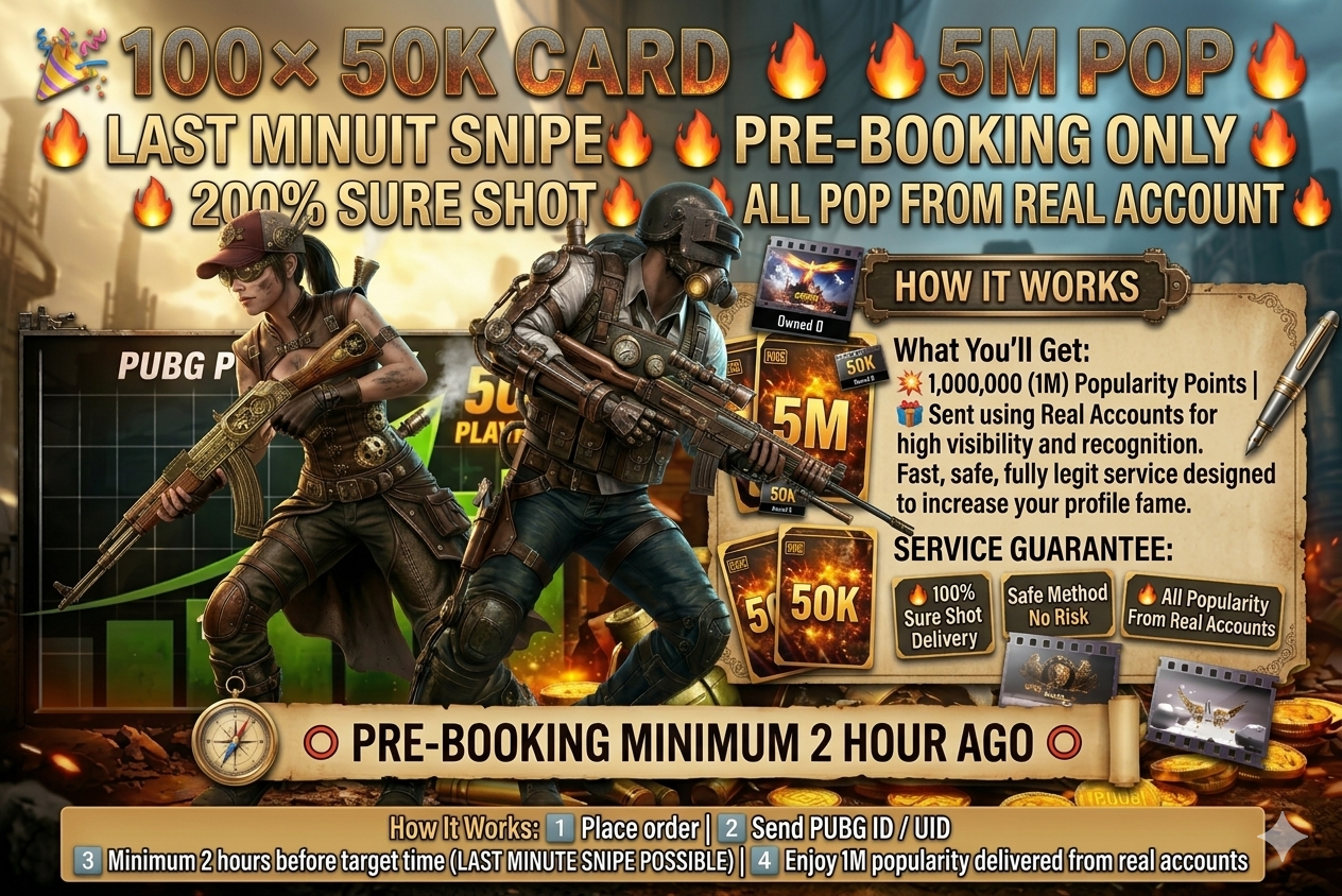 ๐ฎ PUBG MOBILE ๐ฅ 5M POPULARITY BOOST ๐ 100 ร 50K CARDS DELIVERY ๐ TOTAL 5,000,000 POP โก REAL ACCOUNT GIFTING ๐ฏ LAST MINUTE SNIPE READY ๐ก๏ธ SAFE / NO BAN RISK ๐ฏ 1000% SURE SHOT