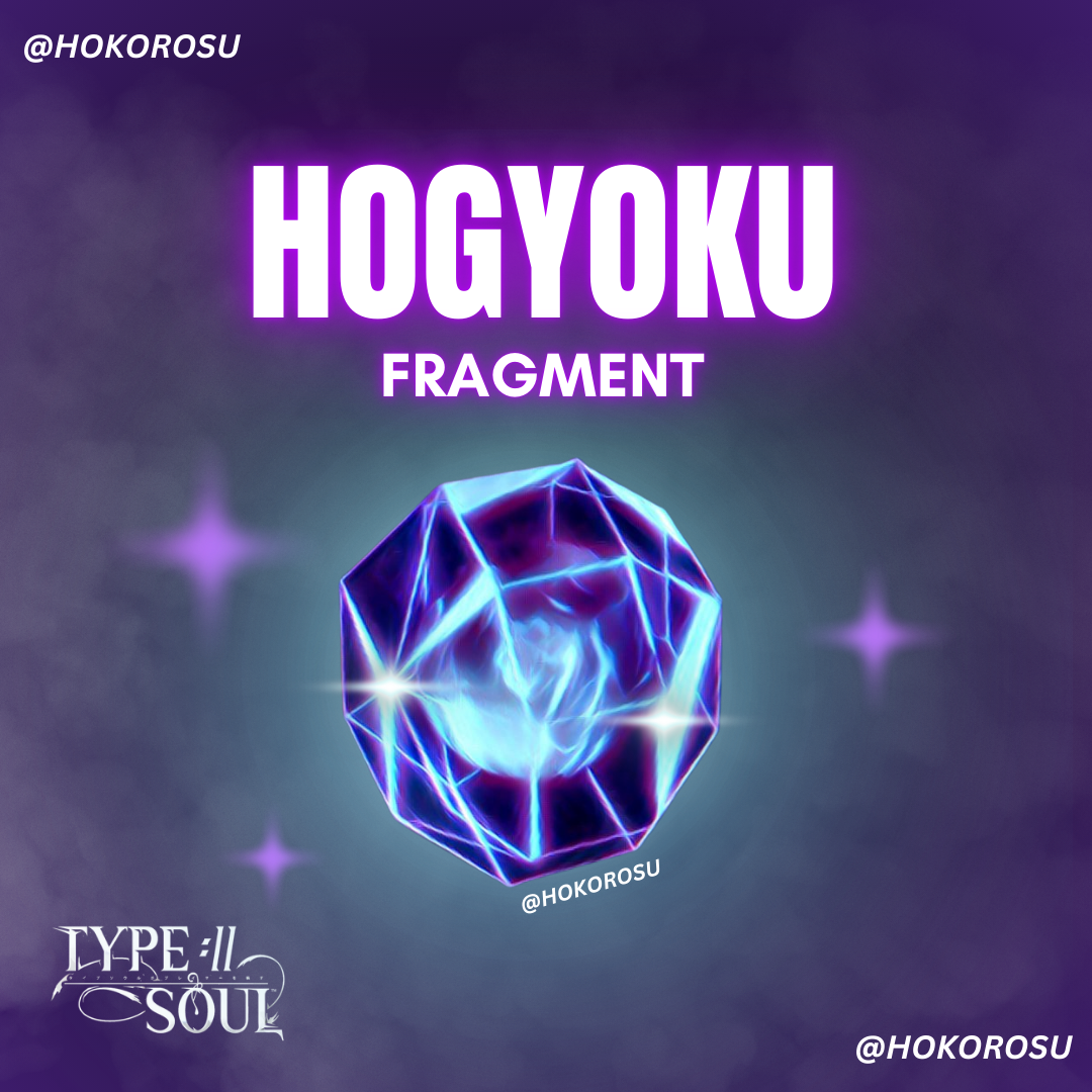[Type Soul] - Cheap Hogyoku Fragments | ✅FAST DELIVERY✅