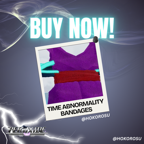 [Peroxide] - Time Abnormality Bandages | ✅FAST DELIVERY✅