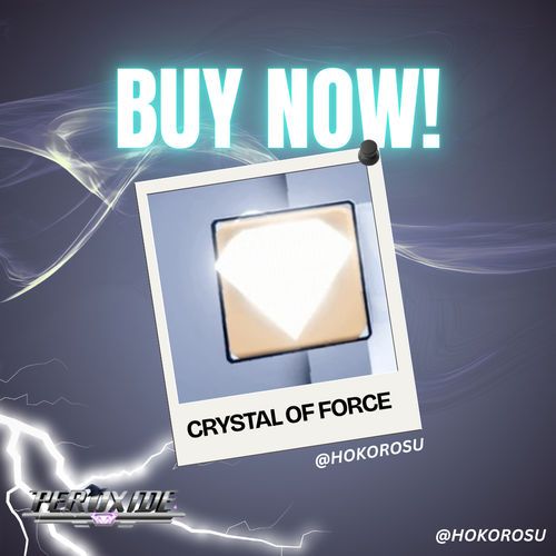 [Peroxide] - 10x Crystal of Force | ✅FAST DELIVERY✅