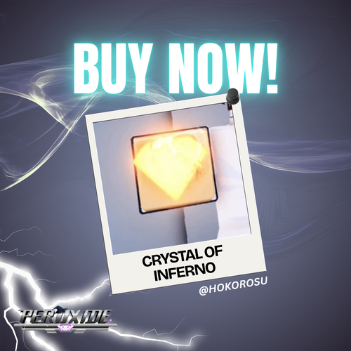 [Peroxide] - 5x Crystal of  Inferno | ✅FAST DELIVERY✅