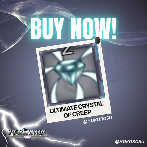 [Peroxide] - Ultimate Crystal of Creep | ✅FAST DELIVERY✅