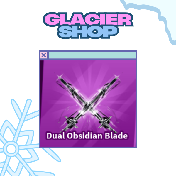 Dual Obsidian Blade ( Limited )