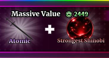 Sailor Piece - Massive Value（Atomic + Strongest Shinobi）【2449R】