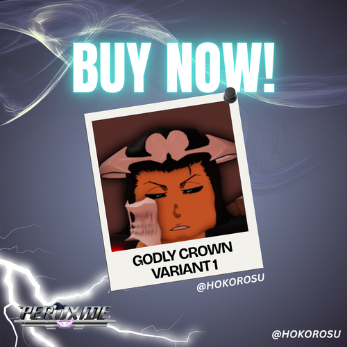 [Peroxide] - Godly Crown Variant 1 | ✅FAST DELIVERY✅