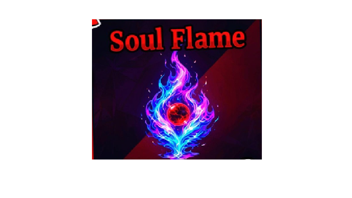 SOUL FLAME - SAILOR PIECE