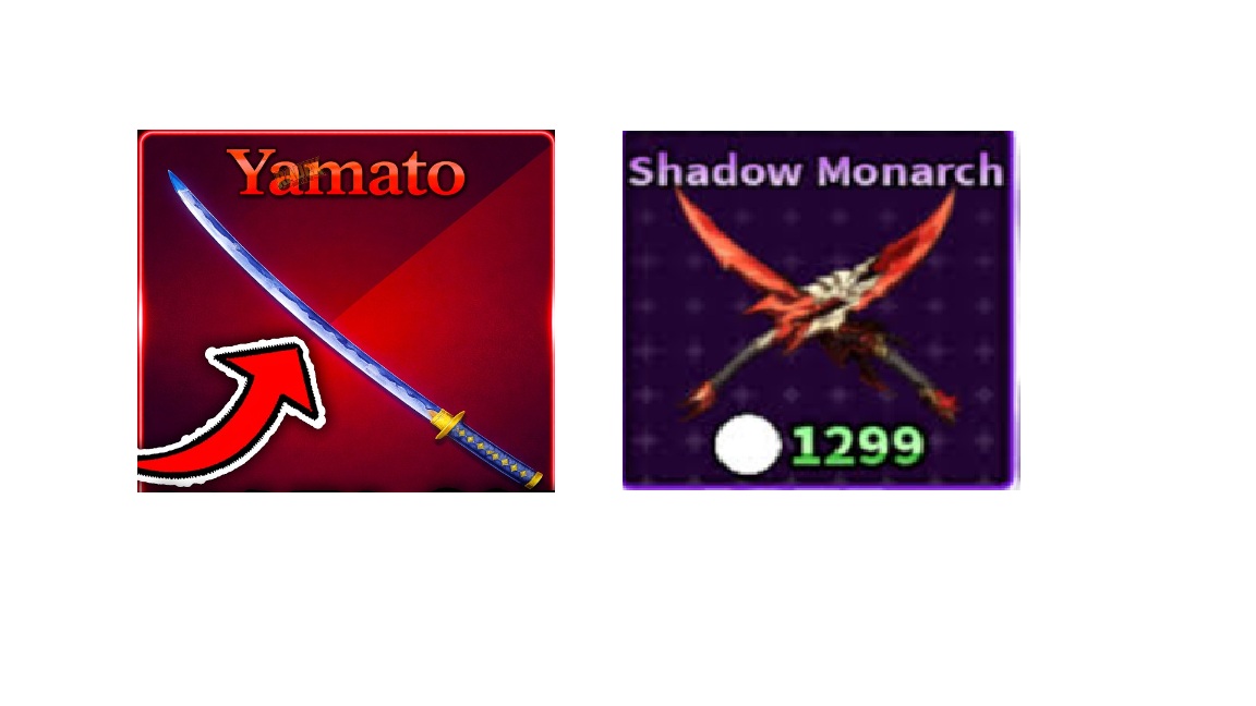 YAMATO + SHADOW MONARCH - SAILOR PIECE