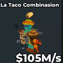 La Taco Combinasion 105M/s
