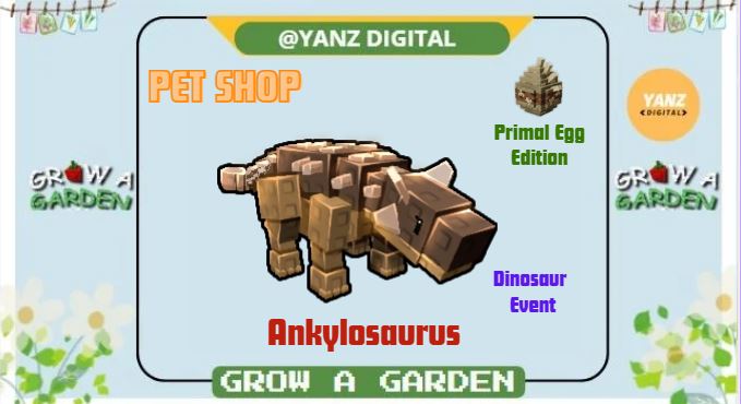 ✨ Ankylosaurus | Pet Primal Dinosaurus Edition – Grow A Garden