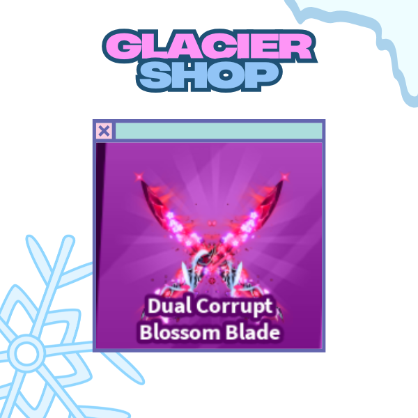 Dual Corrupt Blossom Blade ( Limited )