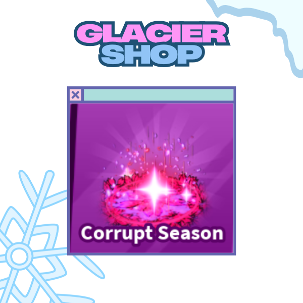 Corrupt Season Explosion ( Limited )