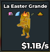 [ Secret ] Gold La Easter Grande With Nyan , Shark , Fire , Bombardilo , Mexico Hat Trait 1.1B/Sec | Ready Unit✅ | INSTANT DELIVERY✅